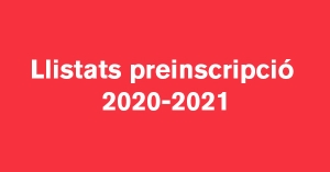 Llistats preinscripció 2020-2021