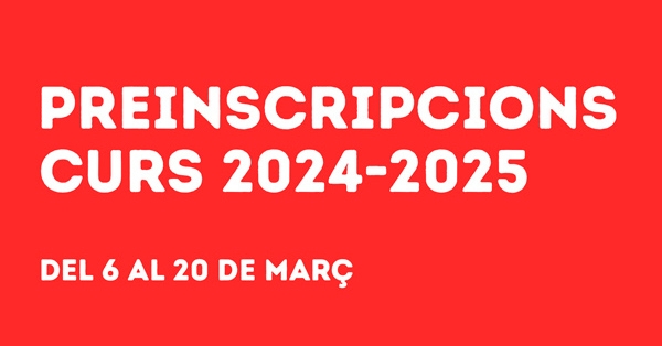 Informació Preinscripcions Curs 2024-2025