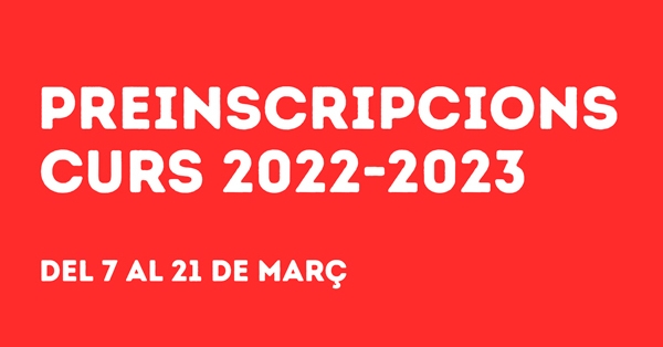 Informació Preinscripcions Curs 2022-2023
