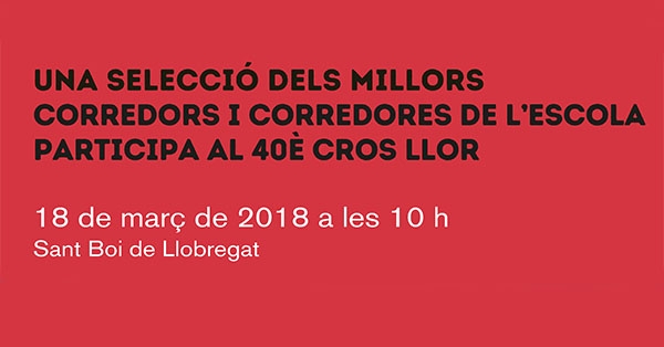 Una selecció dels millors corredors i corredores de l&#039;Escola participa al 40è Cros Llor